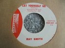 Ray Smith - Let Yourself Go 1962 USA 45 INFINITY DJ/PROMO