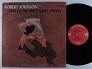 ROBERT JOHNSON King Of The Delta Blues Singers COLUMBIA LP VG+ mono 2-eye