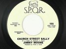 Northern Soul R&B 45 - Jimmy Moore - Church Street Sally - S.P.Q.R. - mp3