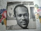 *STEVE KNIGHT - ORPHAN CHILD/ ORIG. WACKIES/ TACHYON DIGI ROOTS LP/ US