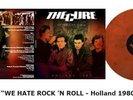 THE CURE - WE HATE ROCK N ROLL   Orange lp  , Limited Edition