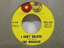 The Miracles-I Can't Believe/You Gotta Pay Some Dues-Soul-7