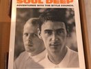 Soul Deep - Adventures with The Style Council (Paul Weller/The Jam/TSC/M Talbot)