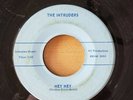THE INTRUDERS - Hey Hey / What Kind Of Girl Are You - RARE Garage Rock