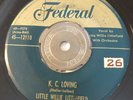R&B BLUES Little Willie Littlefield K.C. LOVING Federal 45 rare