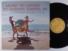 BARNEY KESSEL Music To Listen To Barney Kessel By CONTEMPORARY LP VG+ mono