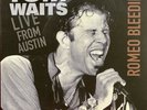 Tom Waits - Romeo Bleeding - Live From Austin  - Vinyl -  LP