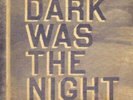 DARK WAS THE NIGHT: RED HOT COMPILATION