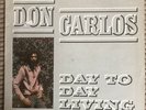 Don Carlos - Day To Day Living Original Greensleeves Uk Press Grel 45 VG+ LP