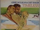 GERRY MULLIGAN & CHET BAKER: Timeless US World Pacific Jazz LP NM Vinyl