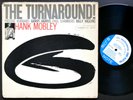 HANK MOBLEY The Turnaround LP BLUE NOTE 4186 NY EAR Donald Byrd Herbie Hancock