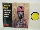 Charlie Ryan-Hot Rod Lincoln Drags Again -Surf/Garage-LP