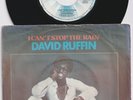 David RUFFIN * I Can't Stop The Rain * 1977 MOTOWN MODERN SOUL * Dutch 45*Listen