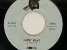 BRICK Rainy Days / Piece of My Heart Staff Private Soft Rock Hippie Folk 45 HEAR