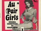 AU PAIR GIRLS SOUNDTRACK - ROGER WEBB - TRUNK RECORDS - NEW