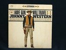 JOHNNY WESTERN:Have Gun Will Travel:Western/Cowboy Vocals On Stereo VG+ Vinyl LP