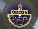 Esther Lekain La dernière Valse 78 Tours Odéon 238.967