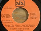 Brothers By Choice -Baby You Really Got Me Going- Modern Soul 45 on ALA - Hear