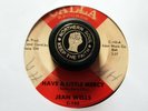 JEAN WELLS Have A Little Mercy / With My Love And What You've Got CALLA C-143