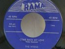 Wrens COME BACK MY LOVE / BEGGIN' FOR LOVE (GREAT DOO WOP 45) PLAYS VG+