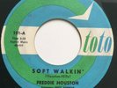 NORTHERN SOUL FREDDIE HOUSTON - SOFT WALKIN 