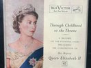 Queen Elizabeth II - Through Childhood to the Throne, RCA Victor Records, VG+NM 