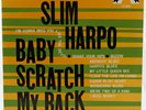 Slim Harpo-Baby Scratch My Back Original