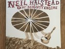 Neil Halstead / Oh  Mighty Engine / Vinyl / Artwork by Nathaniel Russell / 2008