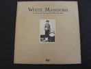 WHITE MANSIONS -A TALE FROM THE AMERICAN CIVIL WAR -A&M SP 6004 - RELEASED 1978