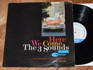 The Three Sounds Here We Come 1st NY Ear Mono Blue Note lp