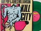 IGGY POP & JAMES WILLIAMSON Kill City LP (Bomp 1018, orig Green Vinyl) NM/VG++