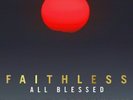 Faithless All Blessed Sealed Vinyl LP