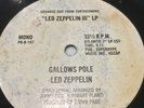 LED ZEPPELIN ADVANCE CUT WHITE LABEL PROMO 7” VINYL LED ZEPPELIN 3 GALLOWS POLE