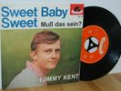 TOMMY KENT Sweet Baby Sweet PS picture sleeve 45 vinyl 7''