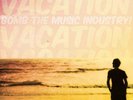 Bomb the Music Industry   Vacation   Ltd Ed Neon Pink Yellow Vinyl LP