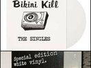 BIKINI KILL The Singles LP White Vinyl Newbury SEALED-le tigre julie ruin fakes
