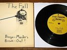THE FALL   BINGO-MASTER'S BREAK OUT   UK STEP FORWARD INDIE PUNK 7