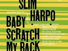 HARPO,SLIM-BABY SCRATCH MY BACK (US IMPORT) VINYL LP NEW