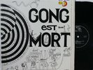 “Gong Est Mort” 2xLP   Tapioca 10003   French Press   VG+ Prog Psych