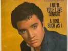 ELVIS PRESLEY Pic Sleeve 45 I Need Your Love Tonight RCA 47-7506 
