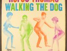 RUFUS THOMAS: walking the dog STAX 12