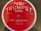 Trumpet 132 Luther Huff DIRTY DISPOSITION/1951 Blues  78 rpm Post-War Delta E+