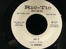 JJ Barnes-Say It/Deeper In Love-Ric-Tic 117-WLP PROMO SUPERB