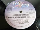 Success - N - Effect ‎– Roll It Up My Ni**er 12