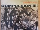 Andrew Hill - Compulsion  1st Stereo Pressing - Blue Note Hubbard Gilmore