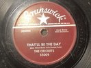 BUDDY HOLLY / CRICKETS - THAT'LL BE THE DAY / ,, SOMEONE TO LOVE - BRUNSWICK 78