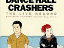 Dance Hall Crashers - The Live Record (2LP) 2000 US ORIG VINYL NOFX mxpx