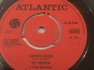 ART FREEMAN - SLIPPING AROUND / CAN'T GET YOU OUT OF MY MIND UK ATLANTIC 584053
