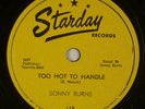SONNY BURNS: Too Hot To Handle US Starday Hillbilly Bopper 78 Rare
