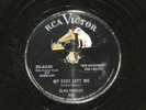 1956 Elvis Presley 78rpm RCA record 20-6540 My Baby Left Me